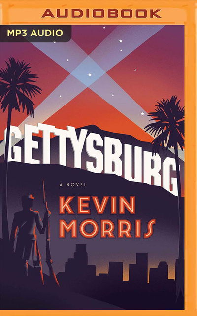 Gettysburg - Kevin Morris - Music - Brilliance Corporation - 9781713531432 - May 19, 2020