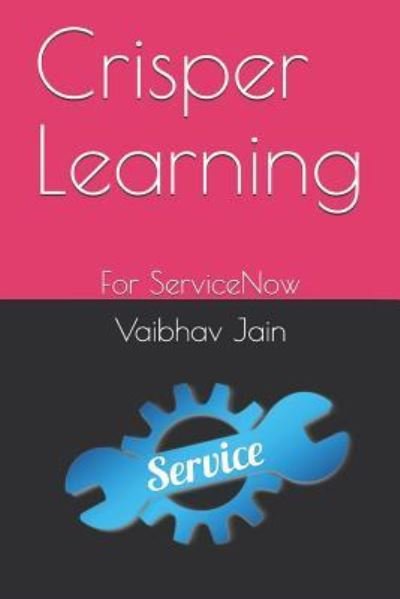 Cover for Vaibhav Jain · Crisper Learning (Pocketbok) (2018)