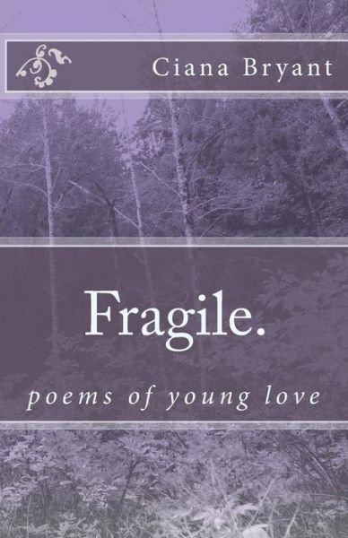 Cover for Ciana D Bryant · Fragile. (Pocketbok) (2018)