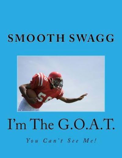 Cover for Smooth Swagg · I'm The G.O.A.T. (Paperback Book) (2018)