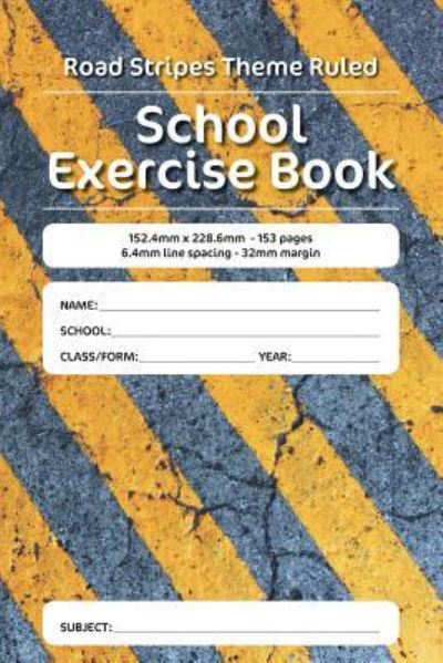 Cover for Luap Nottocs · Road Stripes Theme Ruled School Exercise Book (Paperback Book) (2018)