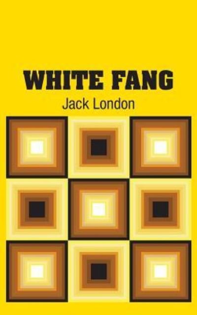 Cover for Jack London · White Fang (Hardcover Book) (2018)