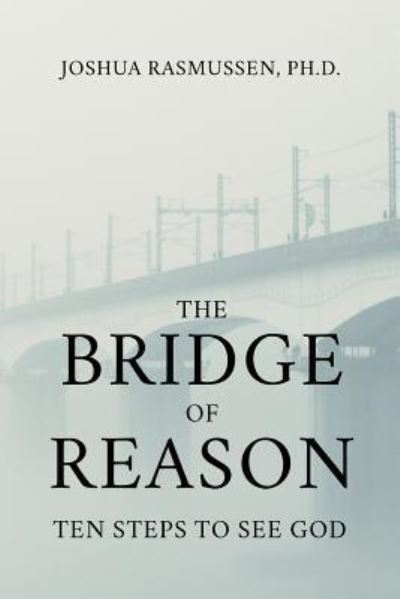 Cover for Joshua Rasmussen · The Bridge of Reason (Paperback Book) (2018)