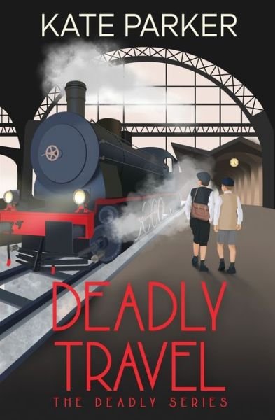Cover for Kate Parker · Deadly Travel (Paperback Book) (2020)