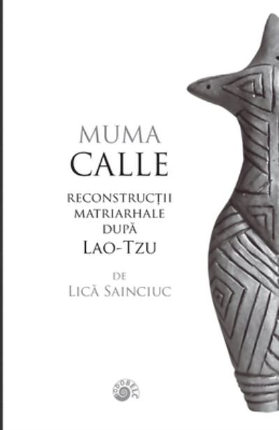 Cover for Lica Sainciuc · Muma Calle (Taschenbuch) (2021)