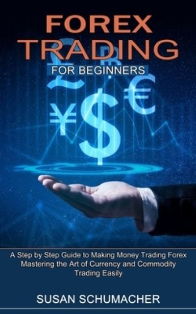 Cover for Susan Schumacher · Forex Trading for Beginners (Paperback Book) (2021)