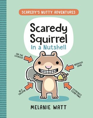 Cover for Melanie Watt · Scaredy Squirrel In A Nutshell (Paperback Book) (2022)