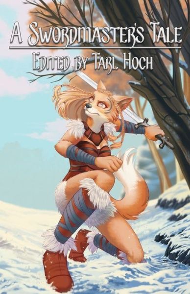 Cover for Tarl Hoch · A Swordmaster's Tale (Paperback Book) (2021)