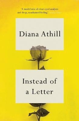 Cover for Athill, Diana (Y) · Instead of a Letter (Paperback Book) (2022)