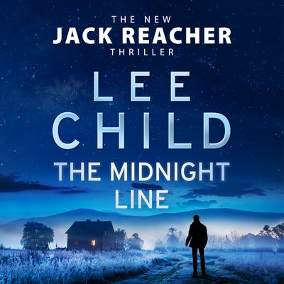 Cover for Lee Child · The Midnight Line: (Jack Reacher 22) - Jack Reacher (Lydbok (CD)) [Unabridged edition] (2017)
