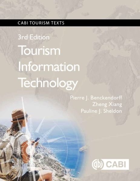 Cover for Benckendorff, Pierre (University of Queensland, Australia) · Tourism Information Technology - CABI Tourism Texts (Paperback Book) (2019)