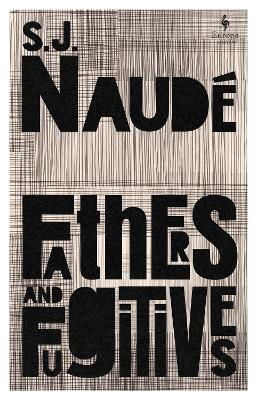 Fathers and Fugitives - S J Naude - Książki - Europa Editions (UK) Ltd - 9781787705432 - 24 października 2024