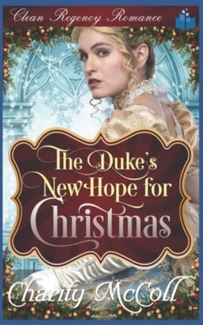 Cover for Charity McColl · The Duke's New Hope for Christmas (Paperback Book) (2018)