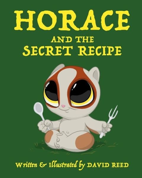 Cover for David Reed · Horace and the Secret Recipe (Paperback Book) (2018)