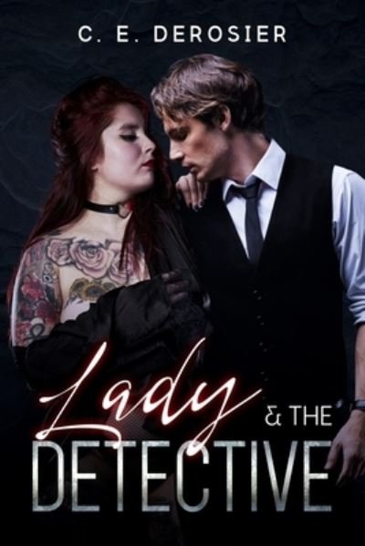 Cover for C E Derosier · Lady and the Detective (Paperback Book) (2019)