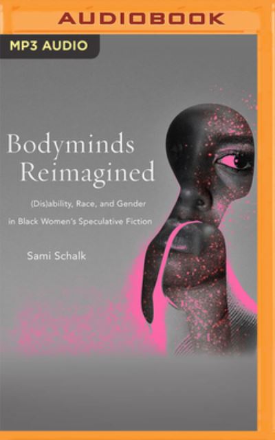 Cover for Sami Schalk · Bodyminds Reimagined (CD) (2022)