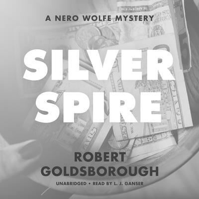 Silver Spire - Robert Goldsborough - Muzyka - Blackstone Publishing - 9781799908432 - 27 kwietnia 2021