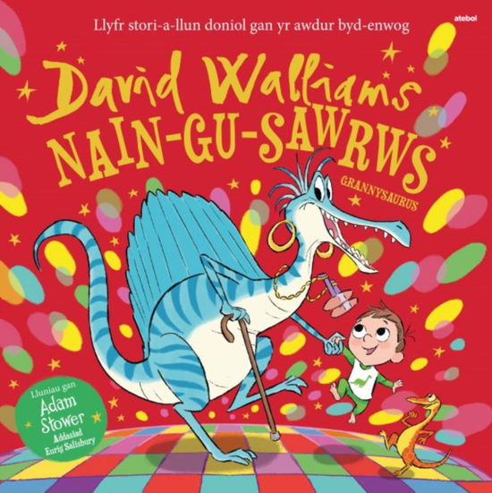 Cover for David Walliams · Nain-Gu-Sawrws / Grannysaurus (Taschenbuch) [Bilingual edition] (2023)