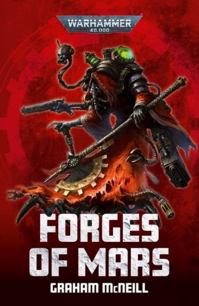 Cover for Graham McNeill · Forges of Mars - Warhammer 40,000 (Paperback Book) (2023)