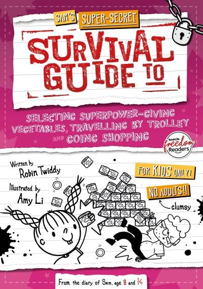 Robin Twiddy · Selecting Superpower-Giving Vegetables, Travelling by Trolley and Going Shopping - Sam's Super-Secret Survival Guide to… (Paperback Book) (2024)