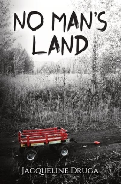 No Man's Land - Jacqueline Druga - Książki - Vulpine Press - 9781839192432 - 29 czerwca 2022