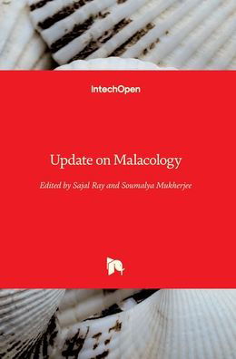 Update on Malacology - Sajal Ray - Books - IntechOpen - 9781839697432 - January 12, 2022