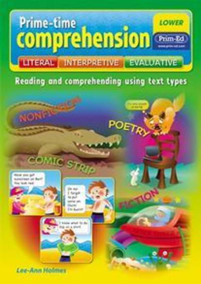 Cover for Lee-Anne Holmes · Prime-Time Comprehension Lower: Reading and Comprehending Using Text Types - Prime-time Comprehension (Paperback Book) (2012)