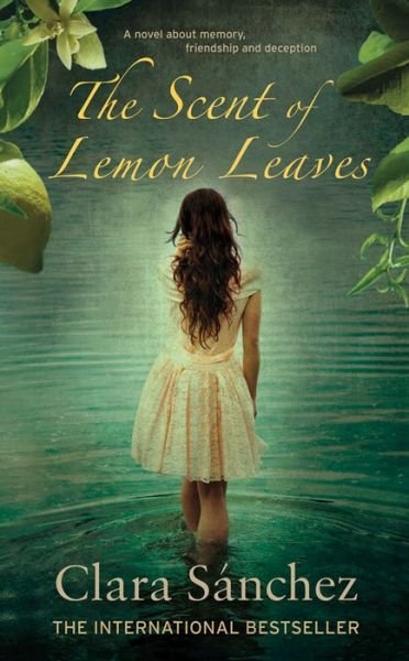 Cover for Clara Sanchez · The Scent of Lemon Leaves (Paperback Bog) (2013)