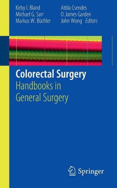 Cover for Kirby I Bland · Colorectal Surgery: Handbooks in General Surgery (Taschenbuch) (2010)