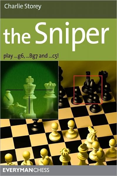 Cover for Charlie Storey · The Sniper: Play 1...G6, ...Bg7 and ...C5! (Paperback Book) (2011)