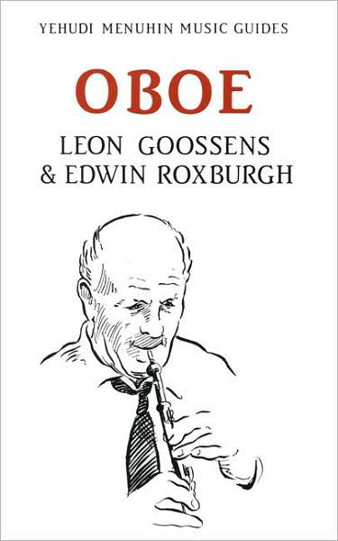 Cover for Leon Goossens · Oboe - Yehudi Menuhin Music Guides (Paperback Book) [3 Revised edition] (2006)
