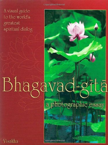 Cover for Visakha Dasi · Bhagavad Gita: a Photographic Essay (Taschenbuch) (2010)