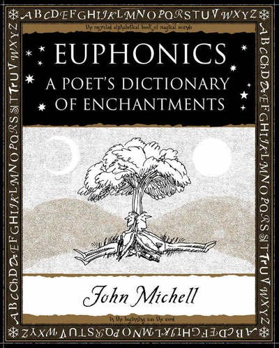 Cover for John Michell · Euphonics: A Poet's Dictionary of Sounds (Paperback Book) (2006)