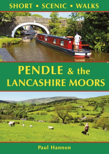 Cover for Paul Hannon · Pendle &amp; the Lancashire Moors: Short Scenic Walks (Paperback Book) (2022)