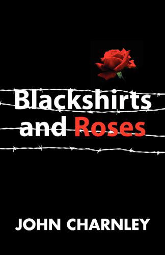 Cover for John Charnley · Blackshirts and Roses (Paperback Book) [Updated edition] (2012)