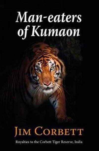 Cover for Jim Corbett · Man-eaters of Kumaon (Innbunden bok) (2017)