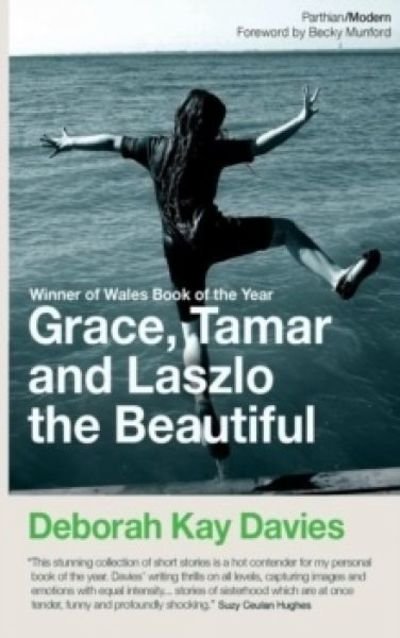 Cover for Deborah Kay Davies · Grace, Tamar and Lazlo the Beautiful (Paperback Bog) (2018)