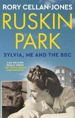 Cover for Rory Cellan-Jones · Ruskin Park: Sylvia, Me and the BBC (Hardcover Book) (2023)