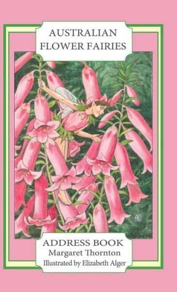 Cover for Margaret Thornton · Australian Flower Fairies Address Book (Hardcover Book) (2013)