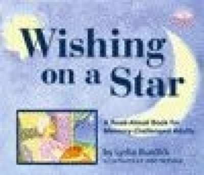 Cover for Lydia Burdick · Wishing on a Star: A Read-Aloud Book for Memory-Challenged Adults (Innbunden bok) [By Lydia Burdick. Ed. edition] (2009)