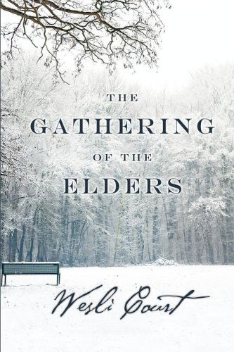 Cover for Wesli Court · The Gathering of the Elders (Paperback Book) (2010)