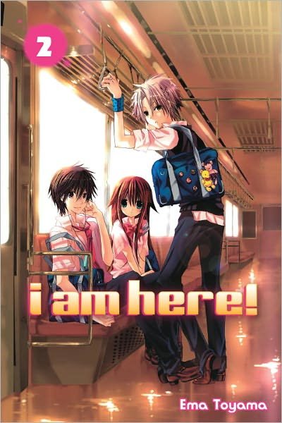 Cover for Ema Toyama · I Am Here! 2 (Paperback Book) (2011)