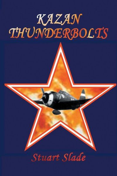 Cover for Stuart Slade · Kazan Thunderbolts (Paperback Bog) (2015)
