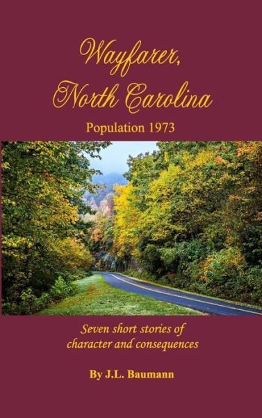 Cover for J L Baumann · Wayfarer, North Carolina (Hardcover Book) (2018)