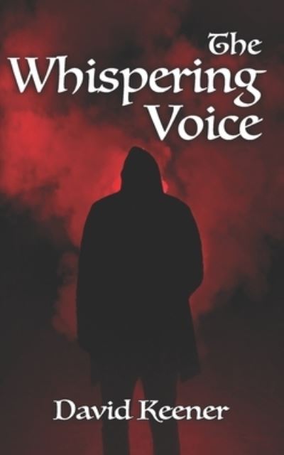 Cover for David Keener · The Whispering Voice (Paperback Book) (2019)