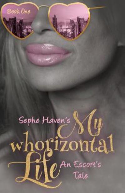 Cover for Sephe Haven · My whoriztonal Life (Paperback Book) (2019)