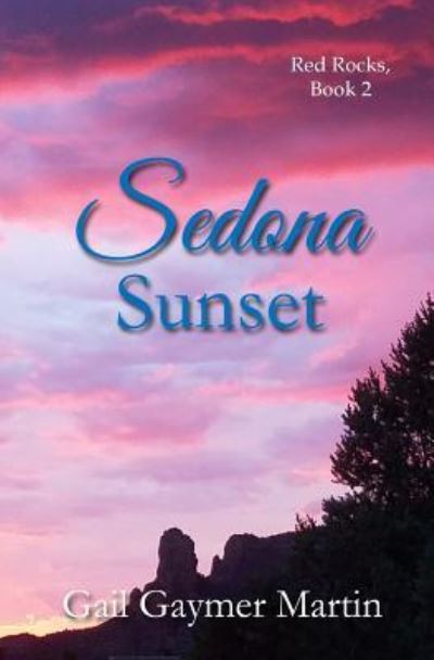 Cover for Gail Gaymer Martin · Sedona Sunset (Paperback Book) (2019)