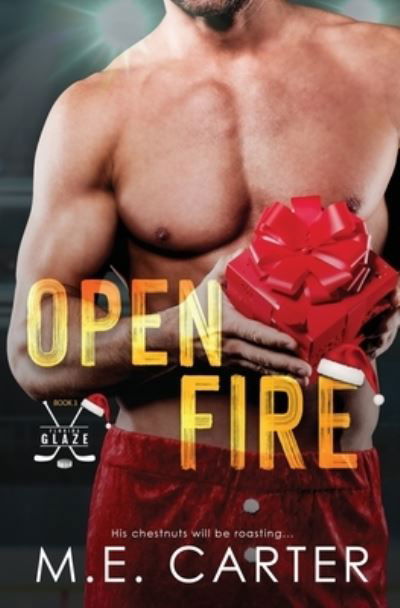 Cover for M. E. Carter · Open Fire (Book) (2022)