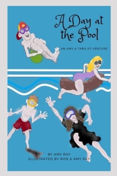 Cover for Amy Ray · A Day at the Pool (Pocketbok) (2019)