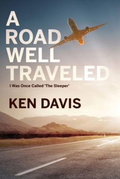 Cover for Ken Davis · A Road Well Traveled (Paperback Book) (2020)